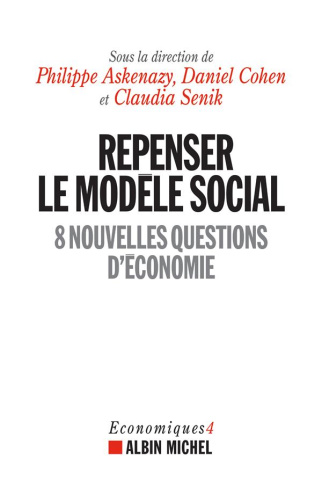 Repenser le modèle social. 8 nouvelles questions d'économie