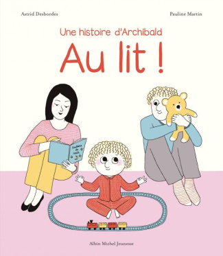 Au lit ! Une histoire d'Archibald