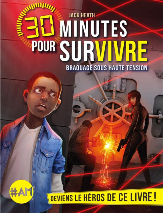 30 minutes pour survivre : Braquage sous haute tension