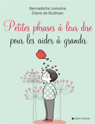 Petites phrases à leur dire pour les aider à grandir
