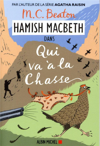 Hamish Macbeth Tome 2 : Qui va à la chasse