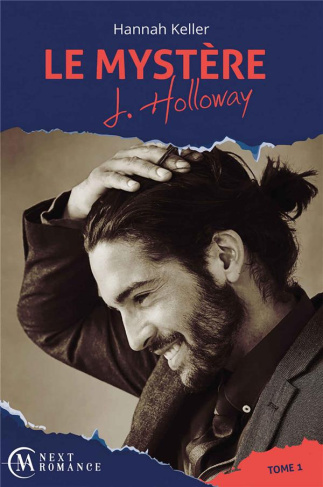 Le Mystère J. Holloway - tome 1