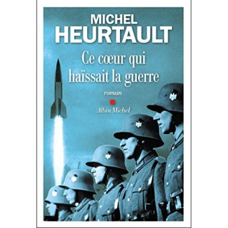 Ce coeur qui haïssait la guerre
