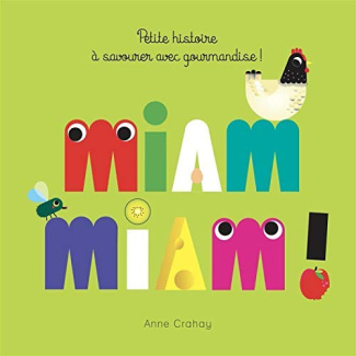 Miam Miam ! Petite histoire à savourer avec gourmandise