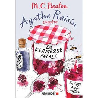 Agatha Raisin enquête Tome 19 : La kermesse fatale