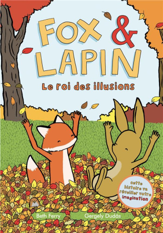 Fox & Lapin Tome 2 : Le roi des illusions
