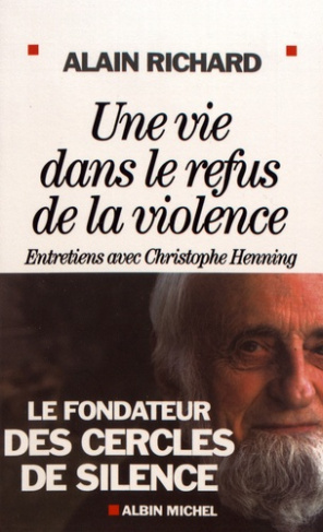 Une vie dans le refus de la violence