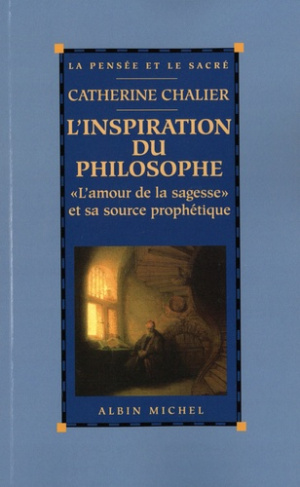 L'inspiration du philosophe. "L'amour de la sagesse" et sa source prophétique