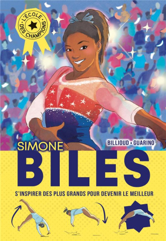 L'école des champions Tome 2 : Simone Biles