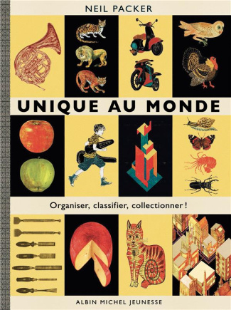 Unique au monde. Organiser, classifier, collectionner !