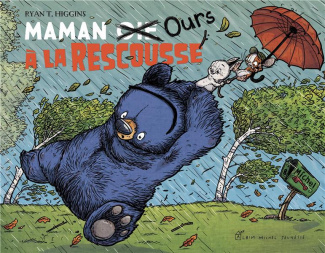 Maman Ours : Maman [Oie Ours à la rescousse