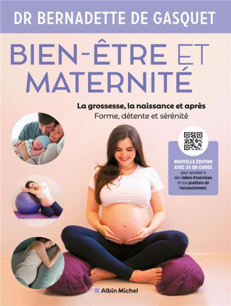 Bien-être et maternité. Edition actualisée