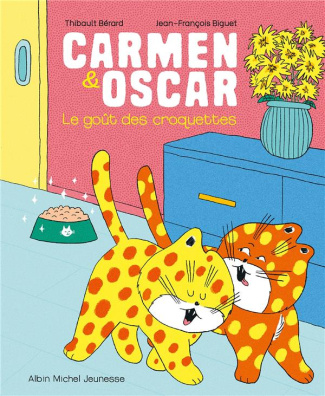 Carmen & Oscar. Le Goût des croquettes