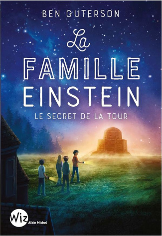 La famille Einstein. Le secret de la tour