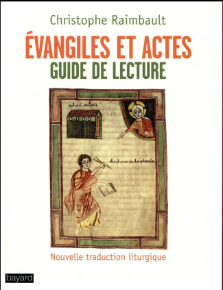 Evangiles et Actes. Guide de lecture