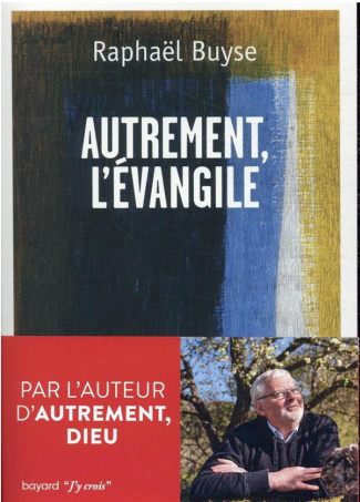 Autrement, l'évangile