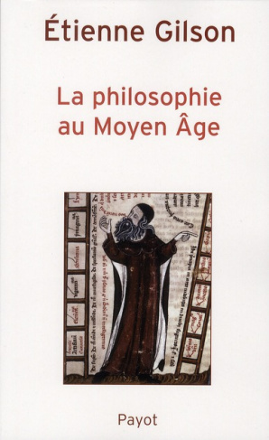 La philosophie au Moyen Age. Des origines patristiques à la fin du XIVe siècle, 2e édition revue et