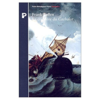 La croisière du "Cachalot". À bord d'un baleinier, 1875-1878