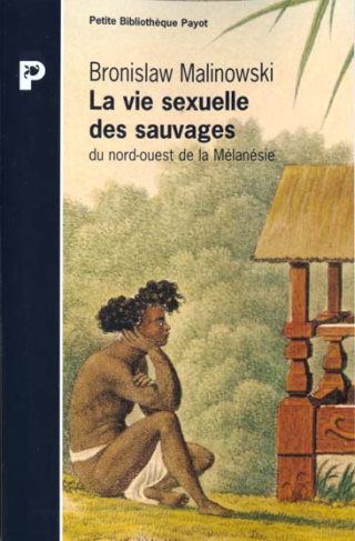 La vie sexuelle des sauvages du Nord-Ouest de la Mélanésie. Description ethnographique des démarches