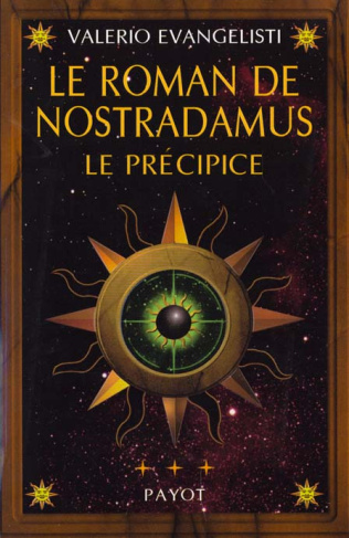 Le roman de Nostradamus tome 3 : Le précipice