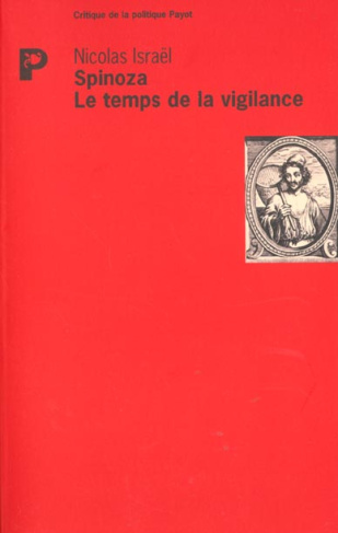 Spinoza. Le temps de la vigilance