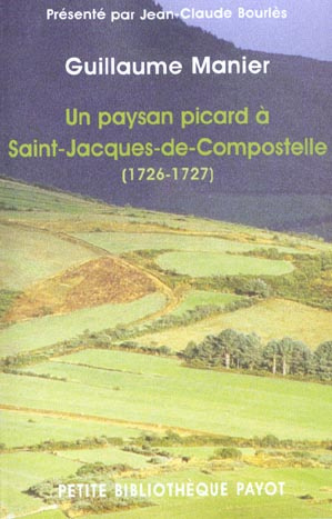 Un paysan picard à Saint-Jacques-de-Compostelle (1726-1727)