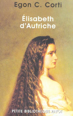 Elisabeth d'Autriche. Sissi
