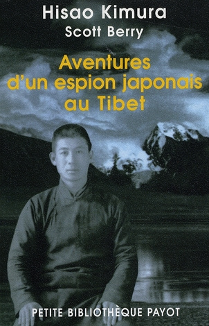 Aventures d'un espion japonais au Tibet. Mes dix ans incognito à travers l'Asie