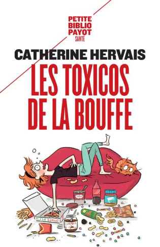Les toxicos de la bouffe. La boulimie vécue et vaincue
