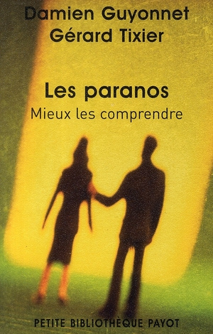Les paranos. Mieux les comprendre