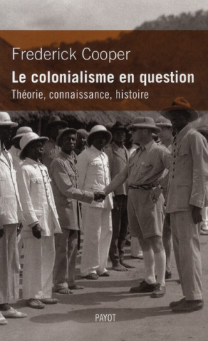 Le colonialisme en question. Théorie, connaissance, histoire