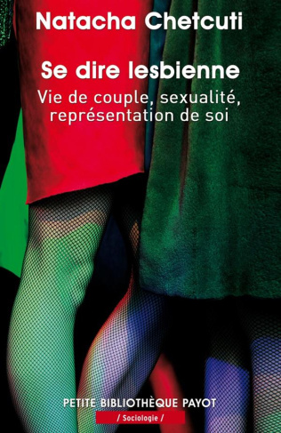 Se dire lesbienne. Vie de couple, sexualité, représentation de soi