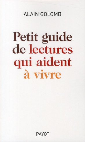 Petit guide de lectures qui aident à vivre