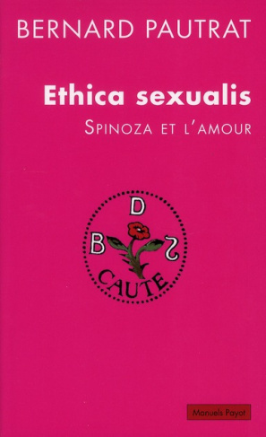 Ethica sexualis. Spinoza et l'amour