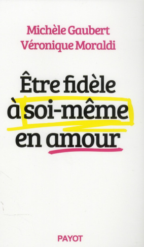 Etre fidèle à soi-même en amour
