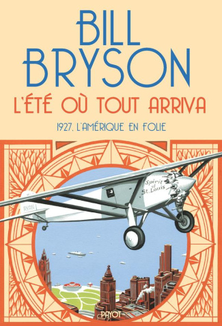 L'été où tout arriva. 1927, l'Amérique en folie