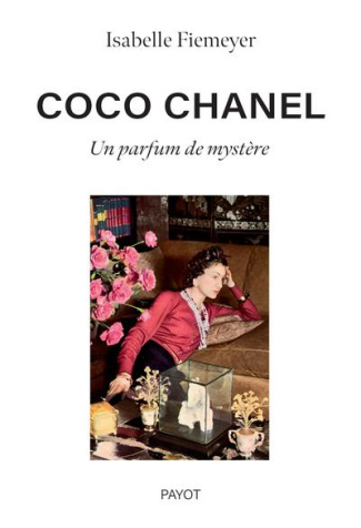 Coco Chanel. Un parfum de mystère, Edition revue et augmentée