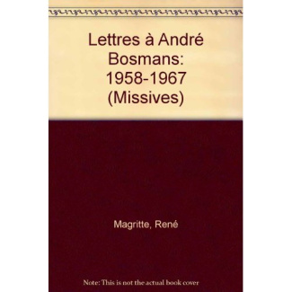 LETTRES A ANDRE BOSMANS - 1958-1967