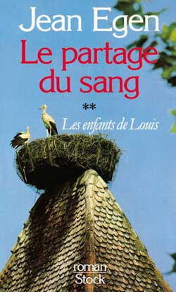 LE PARTAGE DU SANG. Tome 2, les enfants de Louis