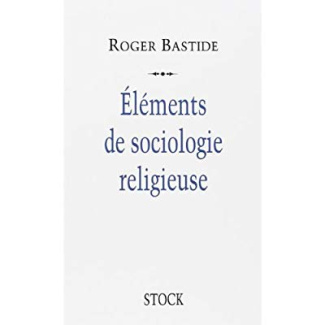 Eléments de sociologie religieuse