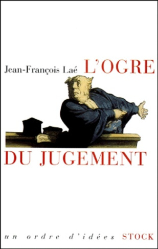 L'ogre du jugement. Les mots de la jurisprudence