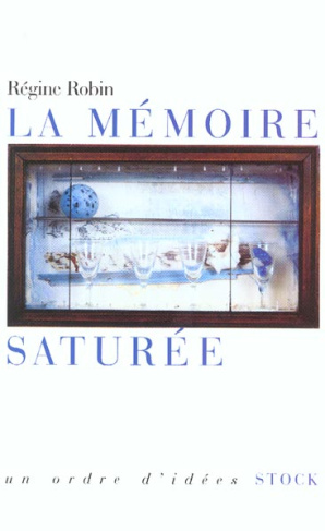 La mémoire saturée
