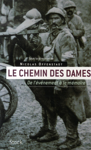Le Chemin des Dames. De l'événement à la mémoire