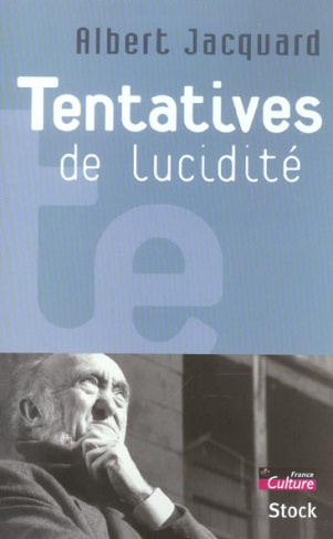 Tentatives de lucidité