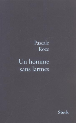 Un homme sans larmes