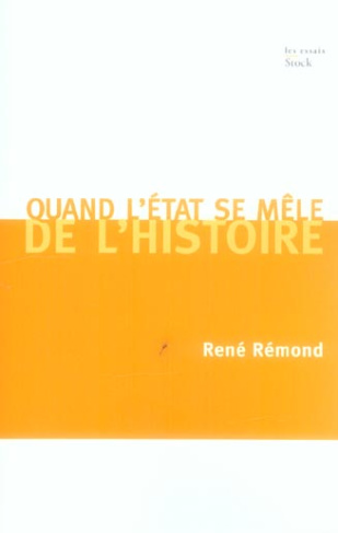 Quand l'Etat se mêle de l'Histoire