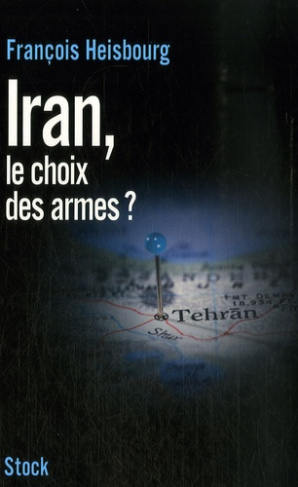 Iran, le choix des armes ?