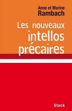 Les nouveaux intellos précaires