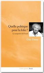 Quelle politique pour la folie ? Le suspense de Freud