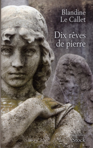 Dix rêves de pierre